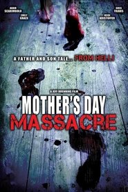 Mother’s Day Massacre Mother’s Day Massacre