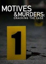 Motives & Murders: Cracking The Case Motives & Murders: Cracking The Case