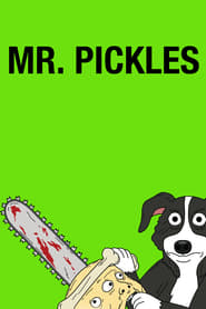 Mr. Pickles Mr. Pickles