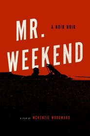 Mr. Weekend Mr. Weekend