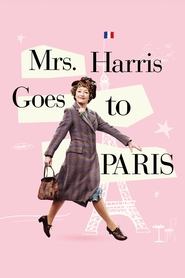 Mrs. Harris Goes to Paris Mrs. Harris Goes to Paris