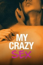 My Crazy Sex Season 1 Episode 1