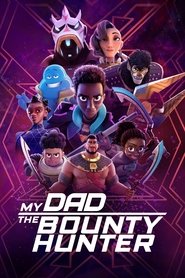 My Dad the Bounty Hunter Season 2 Episode 3