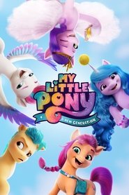 My Little Pony: A New Generation My Little Pony: A New Generation