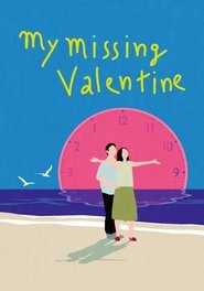 My Missing Valentine My Missing Valentine