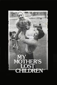 My Mother’s Lost Children My Mother’s Lost Children
