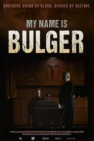 My Name Is Bulger My Name Is Bulger