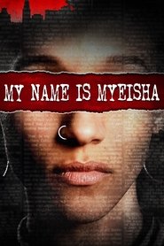 My Name Is Myeisha My Name Is Myeisha