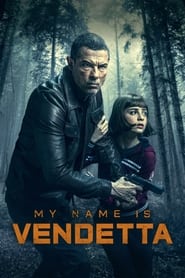My Name Is Vendetta My Name Is Vendetta