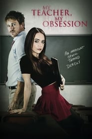 My Teacher, My Obsession My Teacher, My Obsession