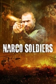 Narco Soldiers Narco Soldiers