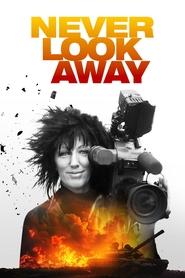 Never Look Away Never Look Away