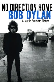 No Direction Home: Bob Dylan No Direction Home: Bob Dylan