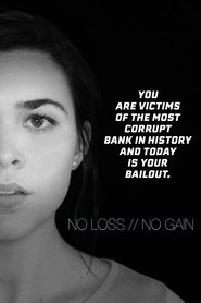 No Loss / No Gain No Loss / No Gain