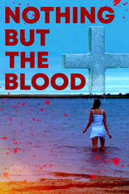 Nothing But The Blood Nothing But The Blood