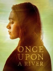 Once Upon a River Once Upon a River