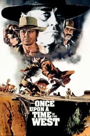 Once Upon a Time in the West Once Upon a Time in the West