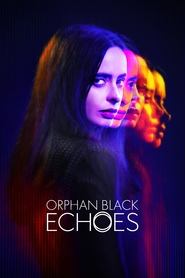 Orphan Black: Echoes Season 1 Episode 2