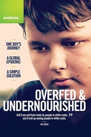 Overfed & Undernourished Overfed & Undernourished