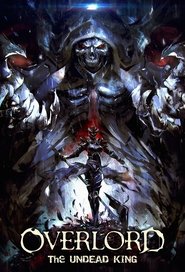 Overlord Movie 1: The Undead King Overlord Movie 1: The Undead King