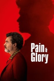 Pain and Glory Pain and Glory