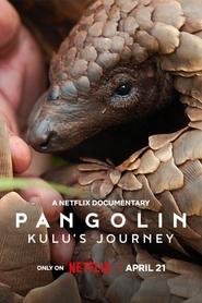Pangolin: Kulu’s Journey Pangolin: Kulu’s Journey