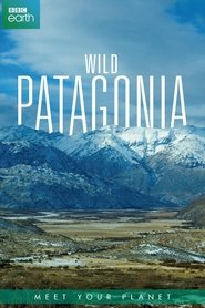 Patagonia: Earth’s Secret Paradise Patagonia: Earth’s Secret Paradise