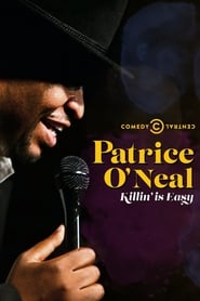 Patrice O’Neal: Killing Is Easy Patrice O’Neal: Killing Is Easy