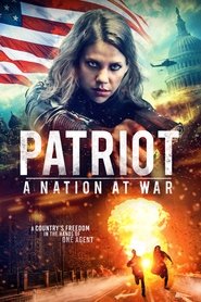 Patriot A Nation at War Patriot A Nation at War
