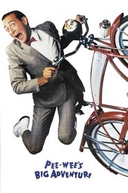 Pee-wee’s Big Adventure Pee-wee’s Big Adventure