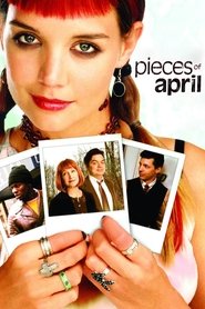 Pieces of April Pieces of April