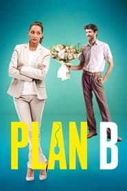 Plan B Plan B