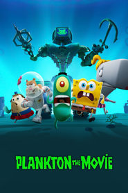 Plankton: The Movie Plankton: The Movie
