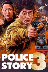 Police Story 3: Super Cop Police Story 3: Super Cop