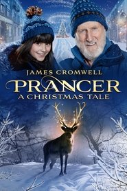 Prancer: A Christmas Tale Prancer: A Christmas Tale