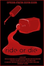 Ride or Die Ride or Die