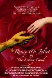 Romeo & Juliet vs. The Living Dead Romeo & Juliet vs. The Living Dead