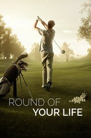 Round of Your Life Round of Your Life