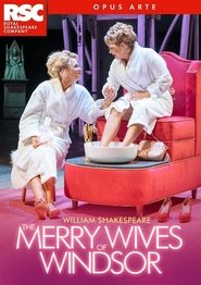 RSC Live: The Merry Wives of Windsor RSC Live: The Merry Wives of Windsor