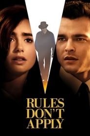 Rules Don’t Apply Rules Don’t Apply