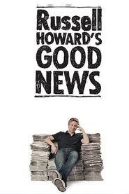 Russell Howard’s Good News Russell Howard’s Good News