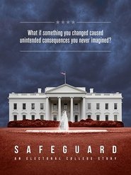 Safeguard: An Electoral College Story Safeguard: An Electoral College Story