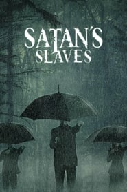 Satan’s Slaves Satan’s Slaves