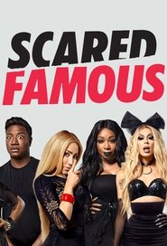 Scared Famous Scared Famous