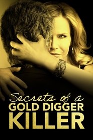 Secrets of a Gold Digger Killer Secrets of a Gold Digger Killer