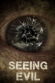Seeing Evil Seeing Evil