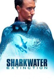 Sharkwater: Extinction Sharkwater: Extinction