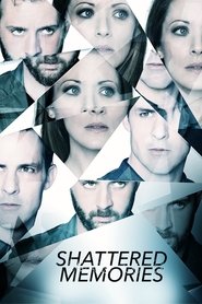 Shattered Memories Shattered Memories
