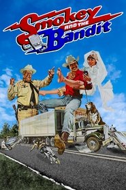 Smokey and the Bandit Smokey and the Bandit