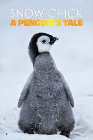Snow Chick: A Penguin’s Tale Snow Chick: A Penguin’s Tale